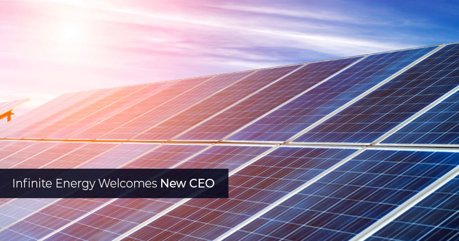 Infinite Energy welcomes new CEO | Infinite Energy - Infinite Energy